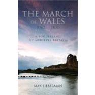 The March of Wales, 1067-1300