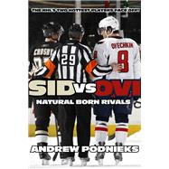 Sid vs. Ovi Crosby and Ovechkin - Natural Born Rivals