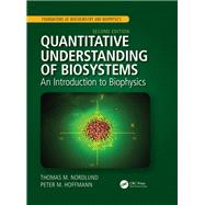 Quantitative Understanding of Biosystems