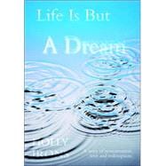 Life Is but a Dream