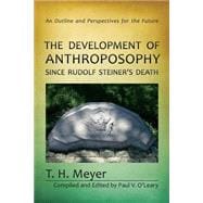 The Development of Anthroposophy Since Rudolf Steiner's Death
