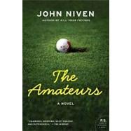 The Amateurs: A Novel