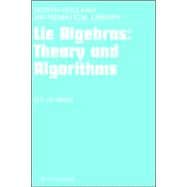 Lie Algebras: Theory and Algorithms