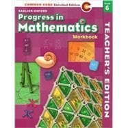 Progress in Mathematics 2014 Student Workbook Teacher's Edition Grade 6