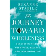 The Journey Toward Wholeness