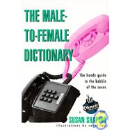 The Male-To-Female Dictionary