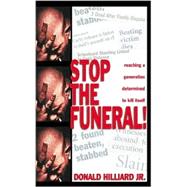 Stop the Funeral
