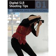 Digital Slr Shooting Tips