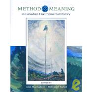 Method And Meaning In Canadian Environmental History With Infotrac
