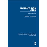 Byron's Don Juan: A Critical Study