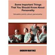 Some Important Things That You Should Know About Personality