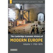The Cambridge Economic History of Modern Europe