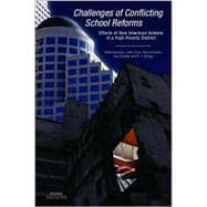 Challenges of Conflicting School Reforms Effects of New American Schools in a High-Poverty District 2002