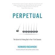 Perpetual, The Secret to Finding God in your 7 Life Seasons