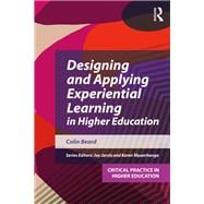 Designing and Applying Experiential Learning in Higher Education