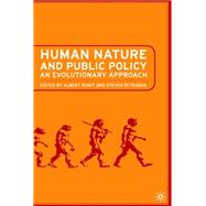 Human Nature and Public Policy An Evolutionary Approach