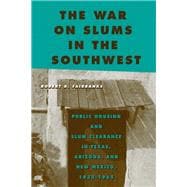 The War on Slums in the Southwest