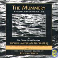 The Mummery: A Parable of the Divine True Love