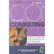Vault.Com Career Guide to Consulting