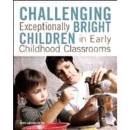 Challenging Exceptionally Bright Children in Early Childhood Classrooms