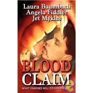 Blood Claim: What Vampires Will Do for Desire