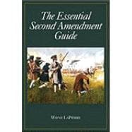 The Essential Second Amendment Guide
