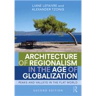 Architecture of Regionalism in the Age of Globalization