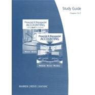 Study Guide, Chapters 16-27 for Warren/Reeve/Duchac's Financial & Managerial Accounting, 11th