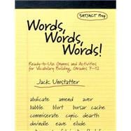 Words, Words, Words Ready-to-Use Games and Activities for Vocabulary Building, Grades 7-12