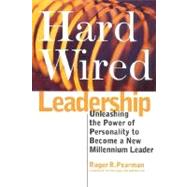 Hardwired Leadership