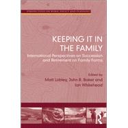 Keeping it in the Family: International Perspectives on Succession and Retirement on Family Farms