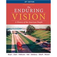 The Enduring Vision: A History of the American People (AP Edition)