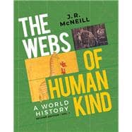 The Webs of Humankind: A World History (Volume 1)