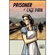 The Prisoner of Cage Farm