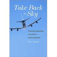 Take Back the Sky: Protecting Communities in the Path of Aviation Expansion