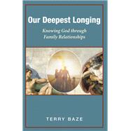 Our Deepest Longing