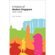 A History of Modern Singapore, 1819-2005