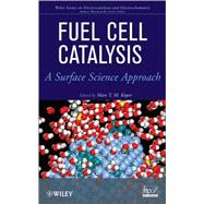 Fuel Cell Catalysis A Surface Science Approach