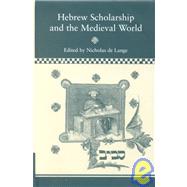 Hebrew Scholarship and the Medieval World