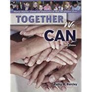 Together We Can: Uniting Families  Schools and Communities to Help All Children Learn