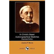 In Christ's Stead : Autobiographical Sketches