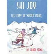 Ski Joy : The Story of Winter Sports