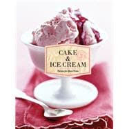 Cake & Ice Cream Recipes for Good Times