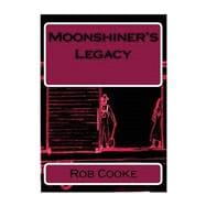 Moonshiner's Legacy