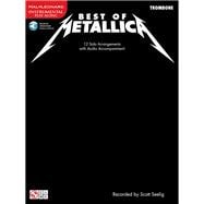 Best of Metallica for Trombone 12 Solo Arrangements with Online Accompaniment