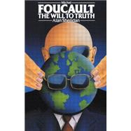 Michel Foucault: The Will to Truth