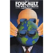 Michel Foucault: The Will to Truth