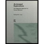 Archetypal Explorations: Towards an Archetypal Sociology