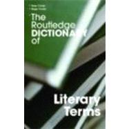 The Routledge Dictionary of Literary Terms
