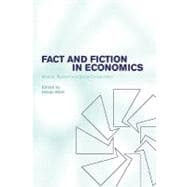 Fact and Fiction in Economics: Models, Realism and Social Construction